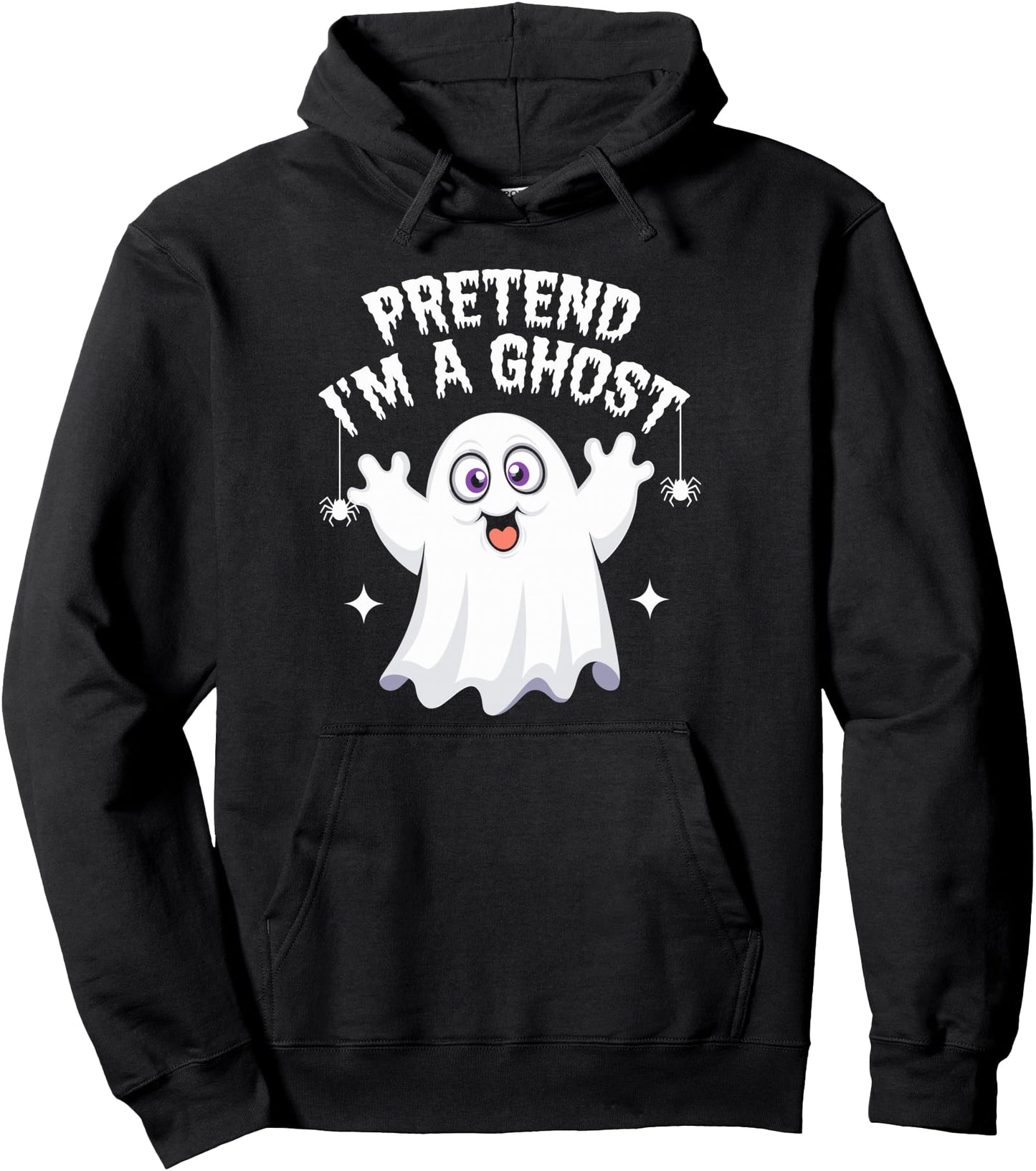 Pretend I'm A Ghost Halloween Pullover Hoodie