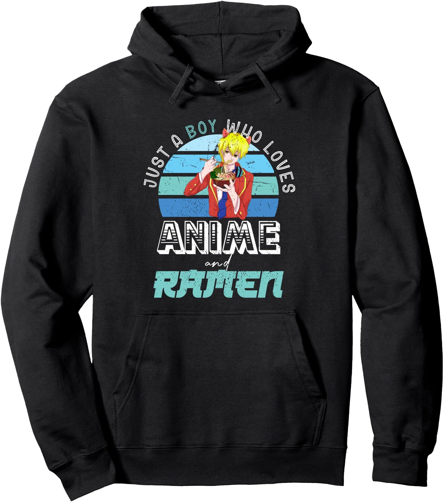 Just A Boy Who Loves Anime And Ramen Manga Otaku Anime Pullover Hoodie