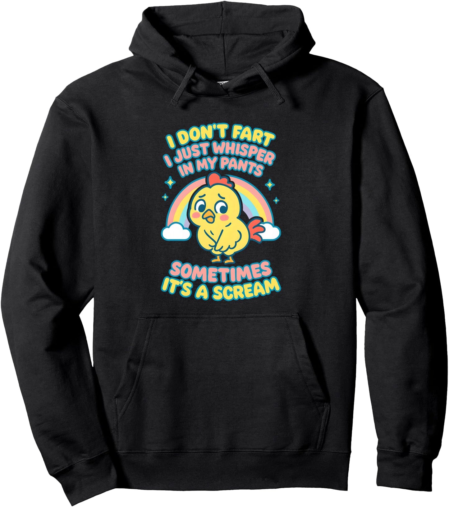I Don't Fart I Just Whisper In My Pants Obscene Hilarious Pullover Hoodie