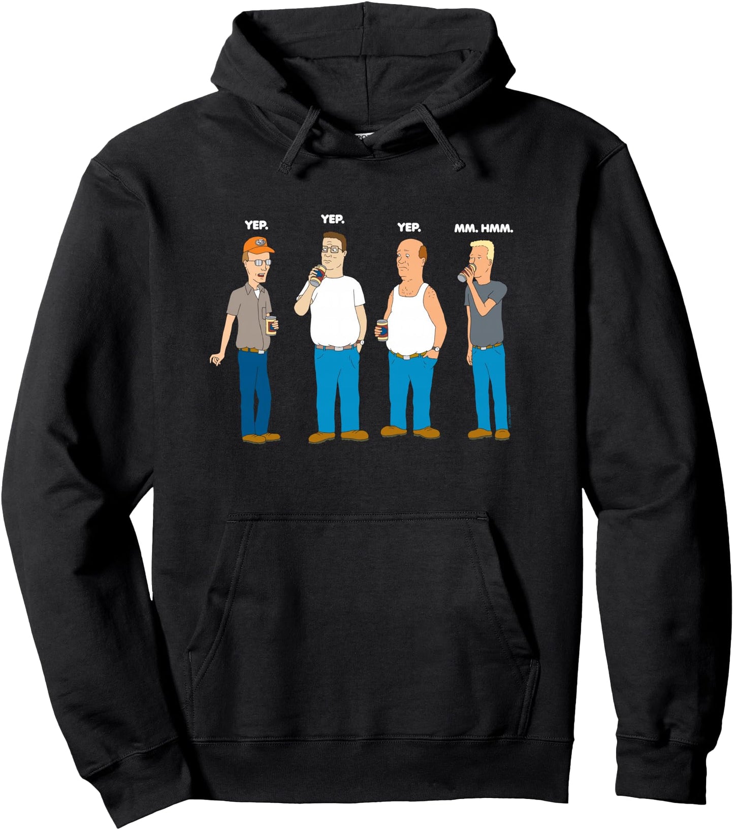 King of the Hill Yep Yep Yep Mm Hmm Pullover Hoodie