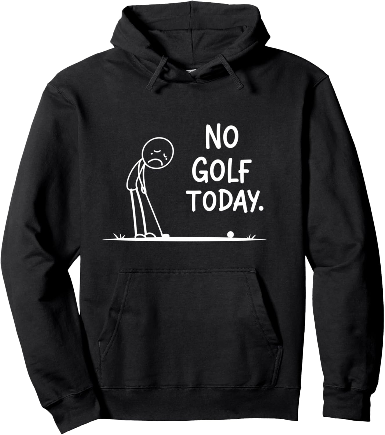 No Golf Today Stickman Design For Golf Lovers And Golfer Pullover Hoodie