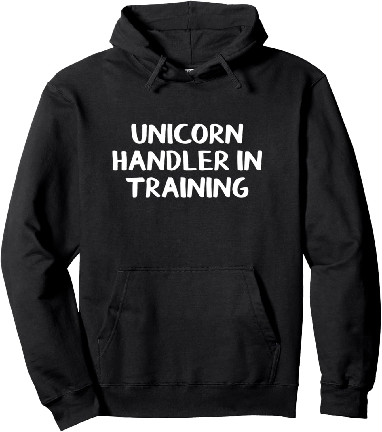 Unicorn Handler In Training Pullover Hoodie