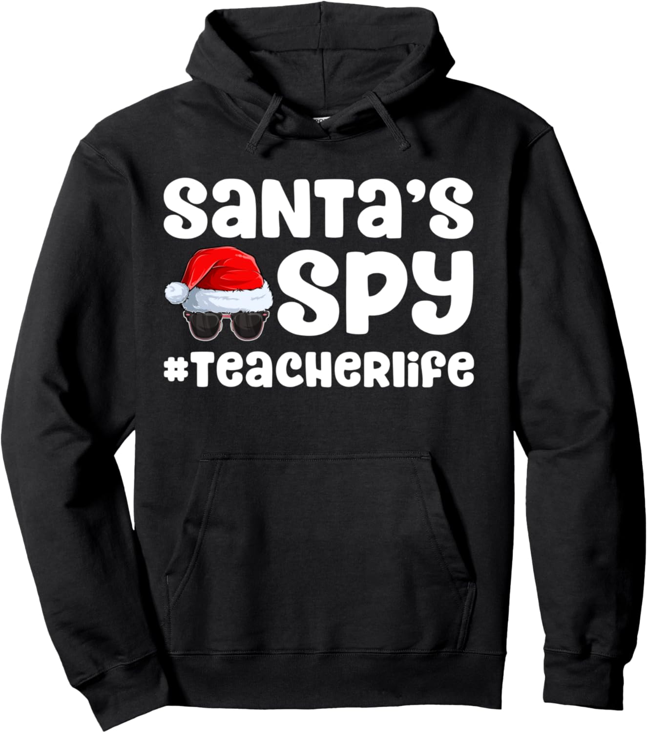 Santa's Spy Teacher Life Christmas School Merry Xmas Pullover Hoodie