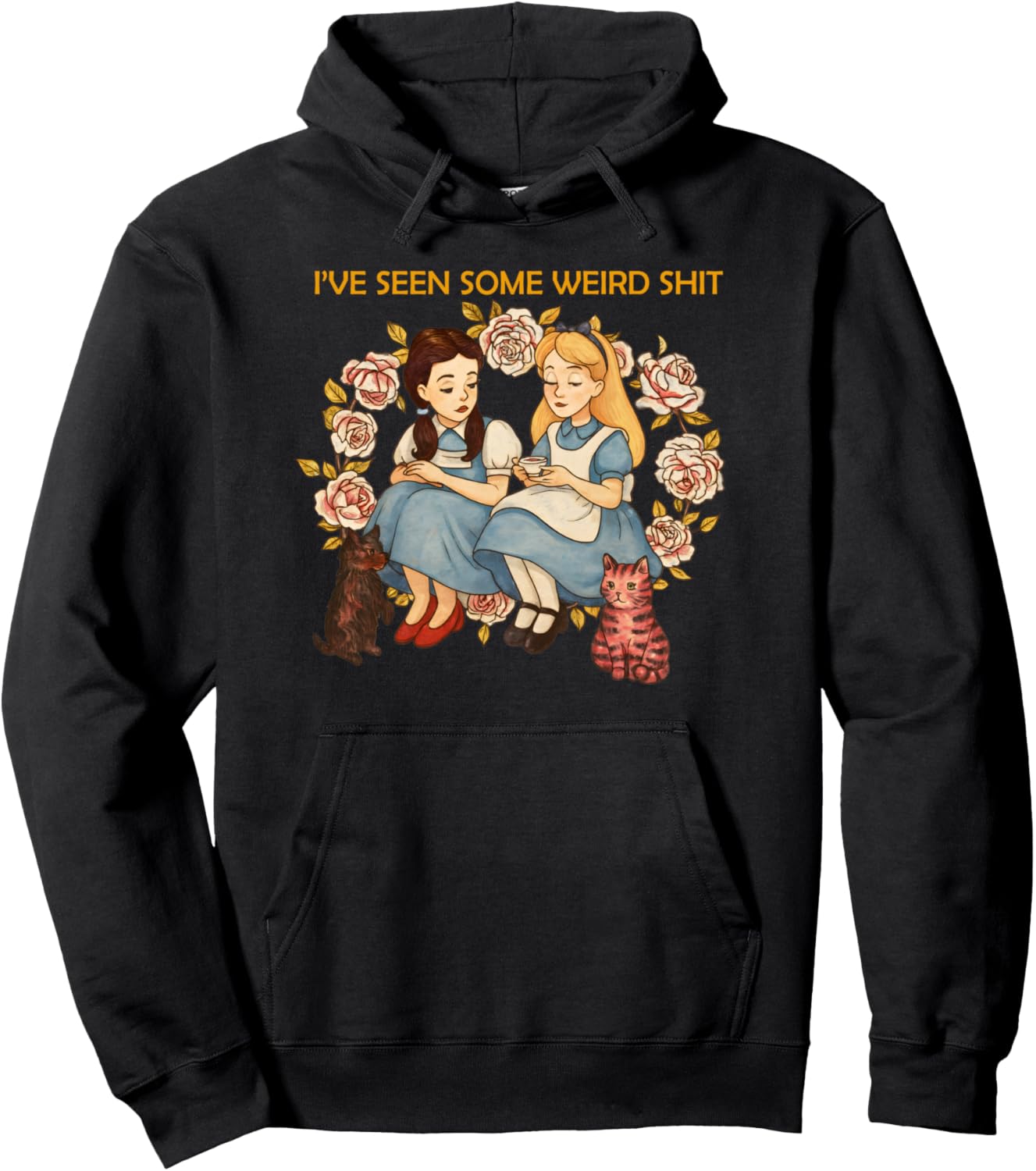 I\u2019ve Seen Some Weird Shit Funny Sarcastic Quote Pullover Hoodie