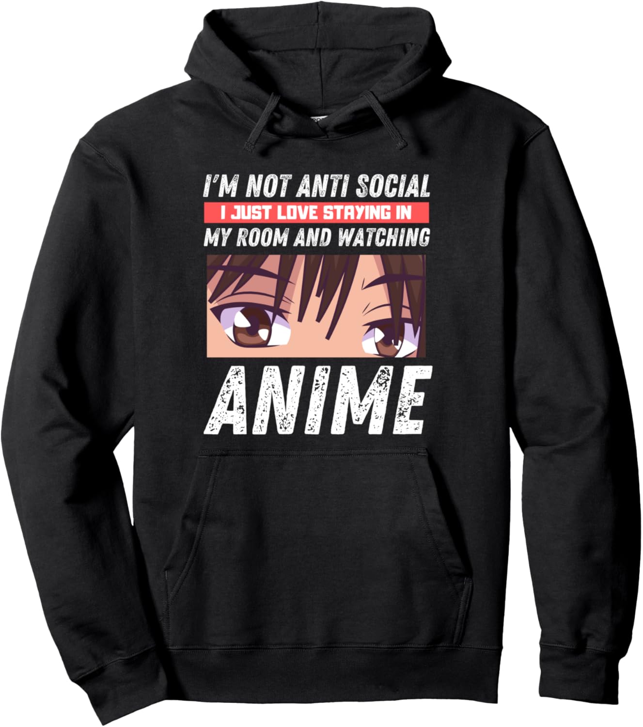 Anime Clothing Anime Boy I'm Not Anti Social I Watch Anime Pullover Hoodie