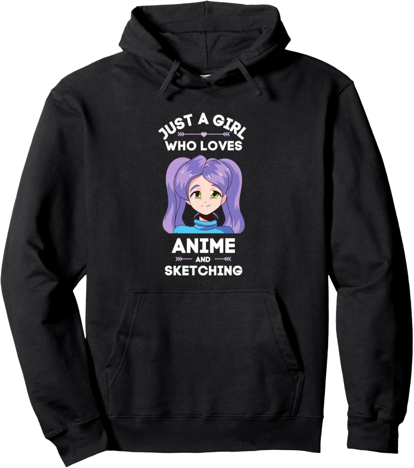 Anime Girls Teens Just a Girl who Loves Anime and Sketching Pullover Hoodie