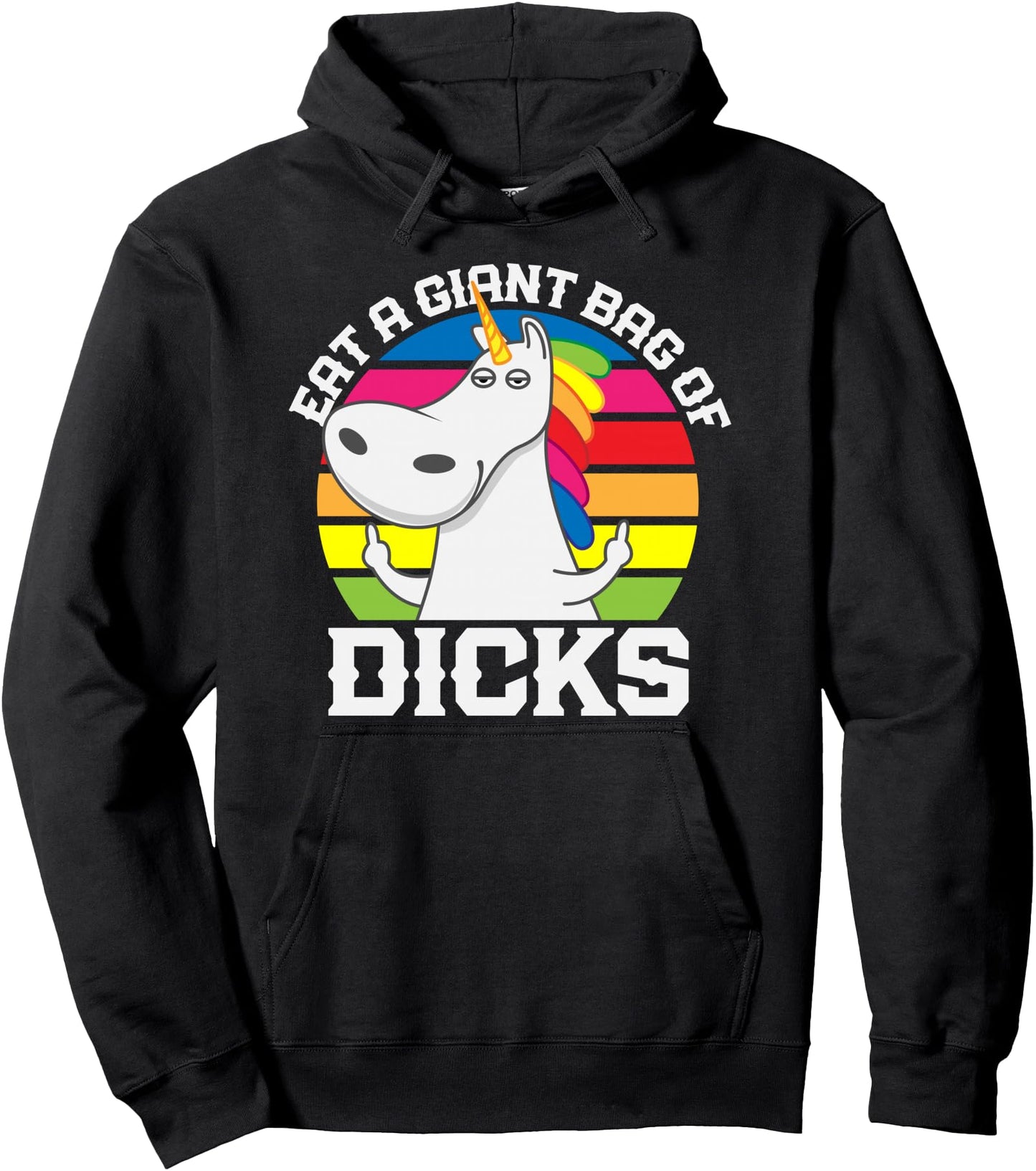 Eat A Giant Bag of Dicks Unicorn Flipping The Bird Adult Gag Pullover Hoodie