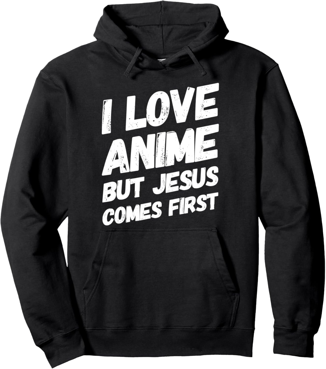 I Love Anime But Jesus Comes First Christian Anime Pullover Hoodie