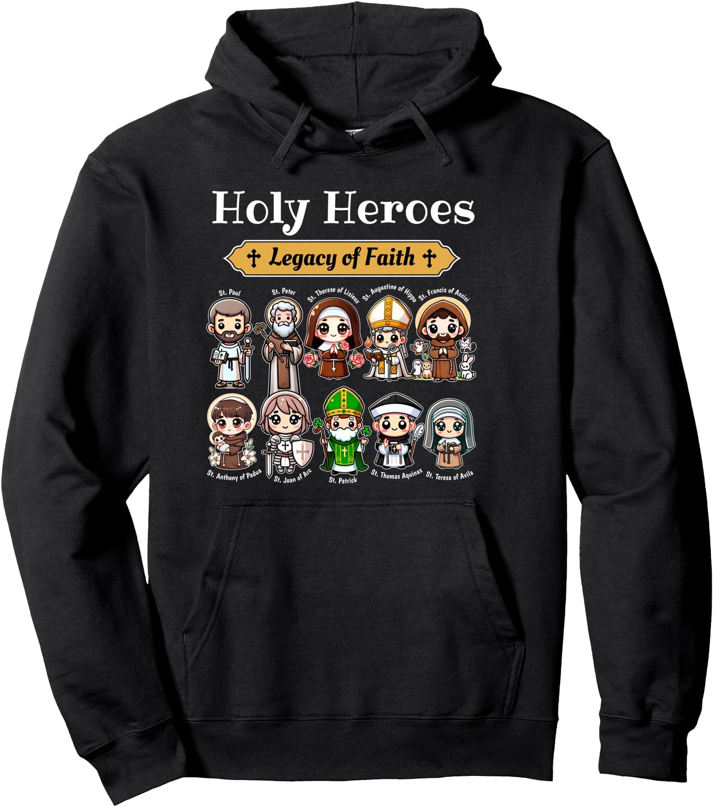 Holy Heroes Legacy of Faith Catholic Saints Collection Pullover Hoodie