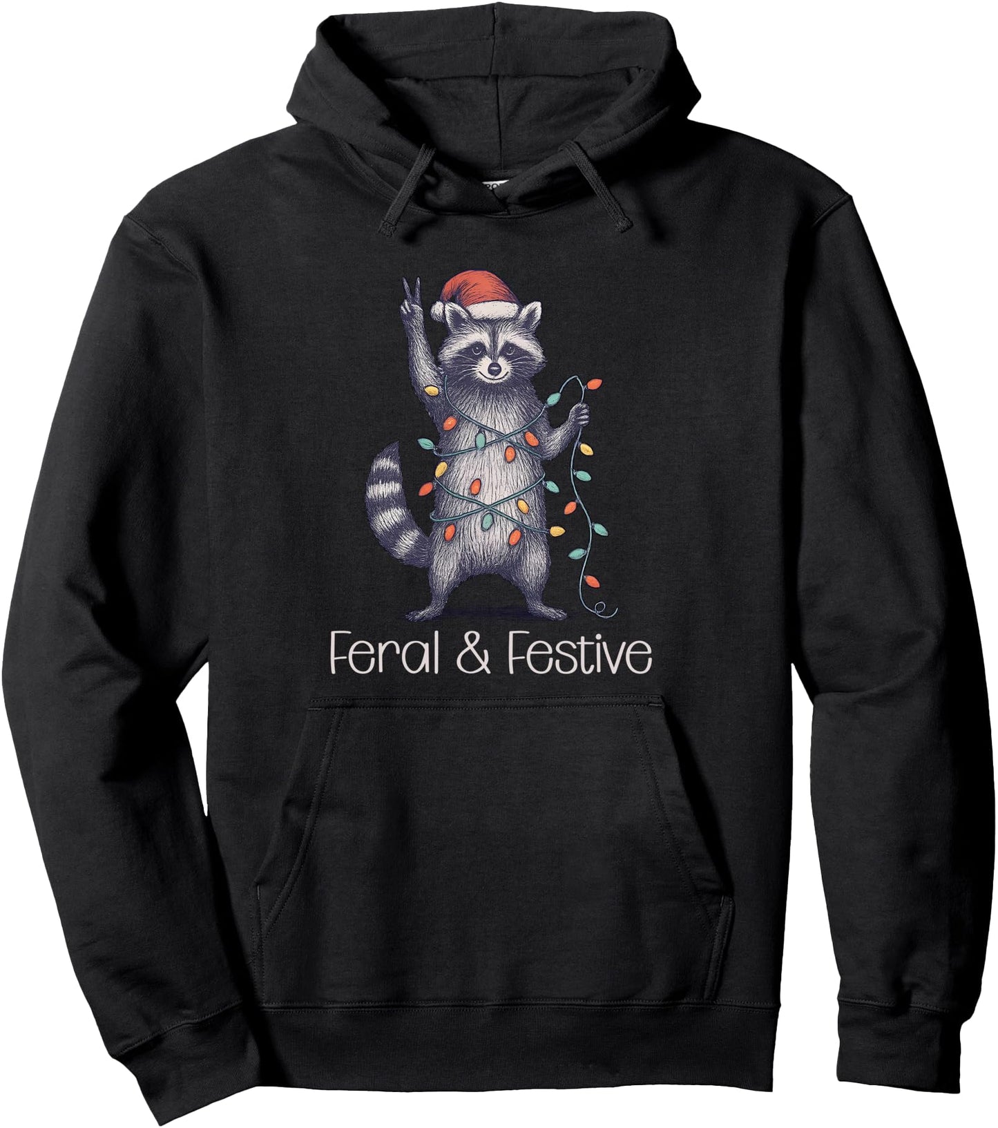 Funny Santa Raccoon Feral & Festive AF Christmas Tree Lights Pullover Hoodie