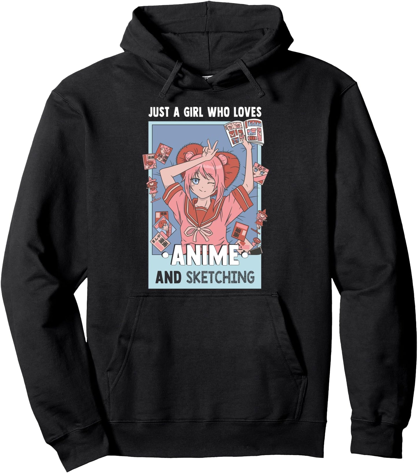 Otaku Anime Girl Just A Girl Who Loves Anime And Sketching Pullover Hoodie