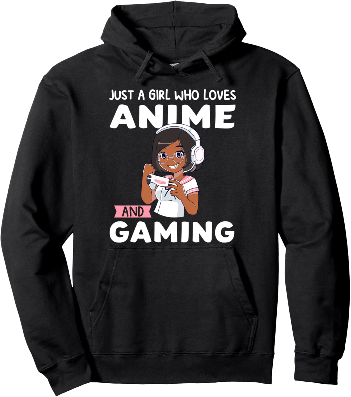 Just a Girl who loves Anime and Gaming Anime Pullover Hoodie