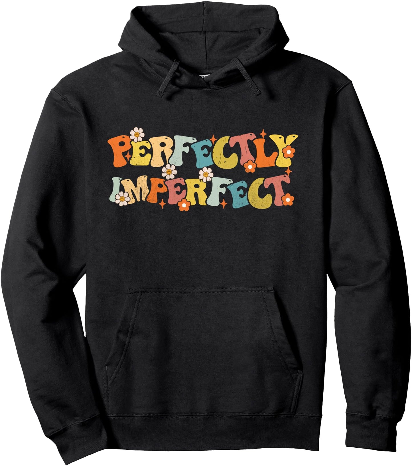Imperfect Perfectly Groovy Saying Funny Quotes Men Women Pullover Hoodie
