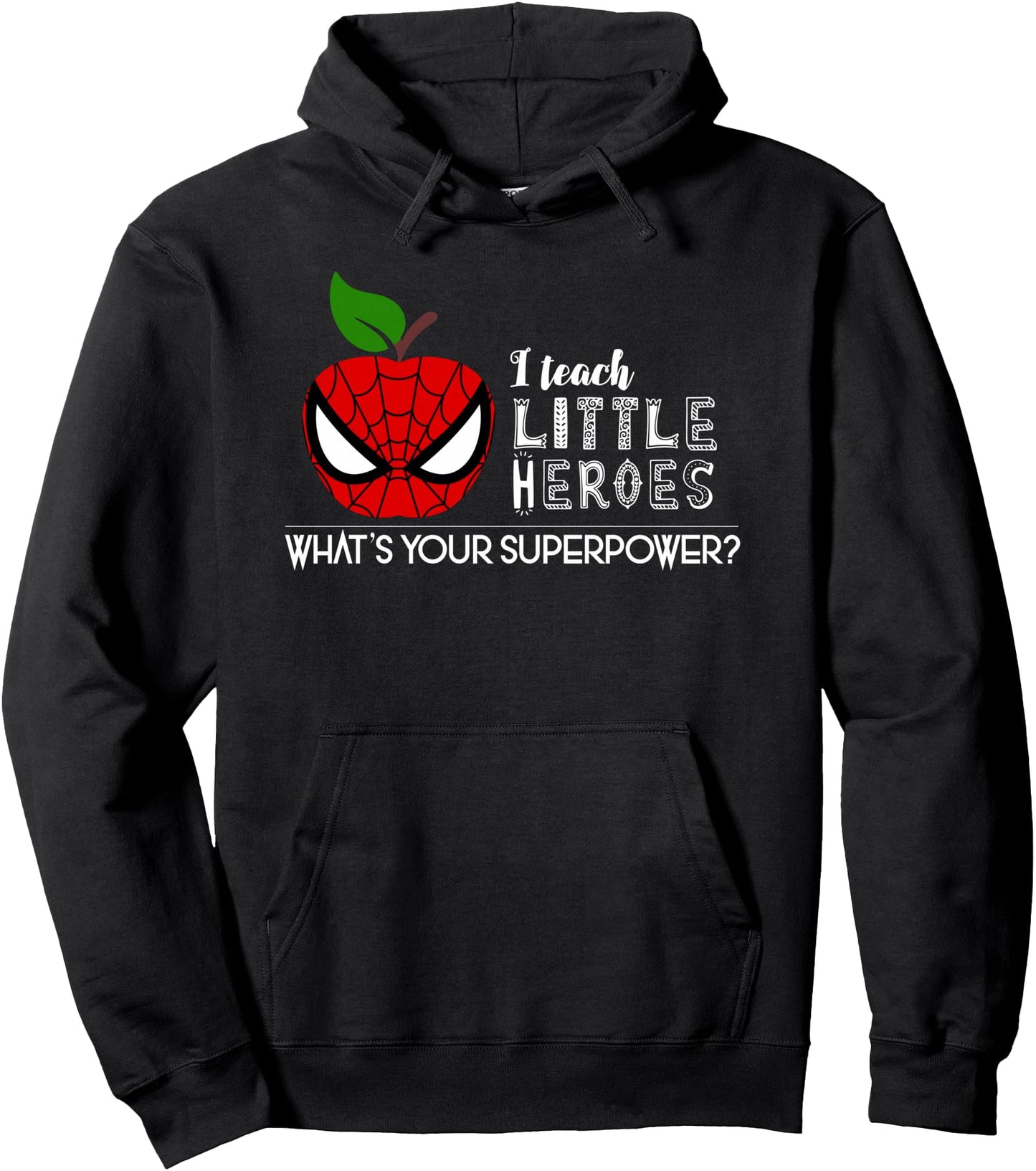 I Teach Super Heroes T Shirt Cute Mom Teacher Hoodie Pullover Hoodie