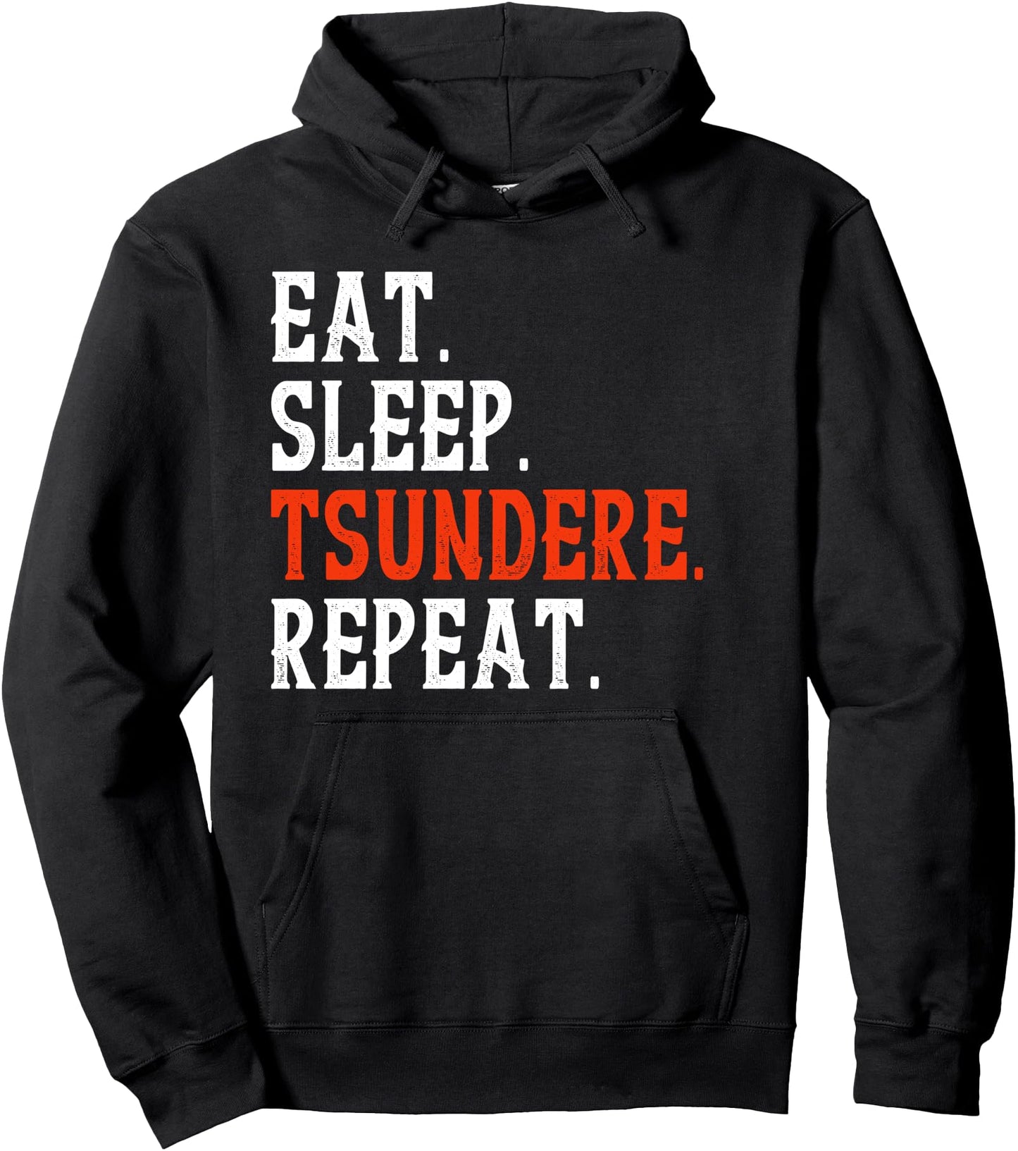 Eat Sleep Tsundere Repeat Hoodie Anime Manga Cosplay