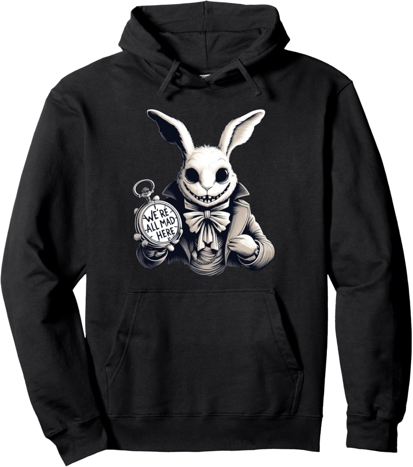 Alice in Wonderland - We're All Mad Here Rabbit Hatter Quote Pullover Hoodie