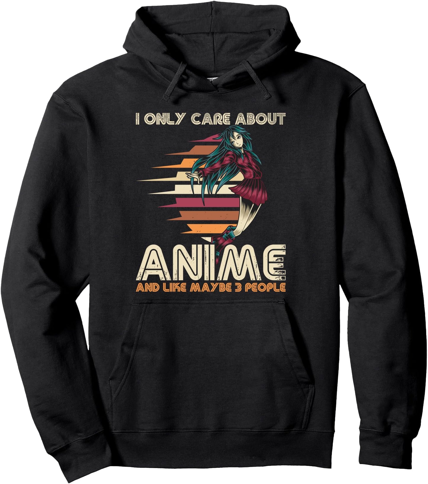 I Only Care About Anime! Funny Anime Saying Pullover Hoodie
