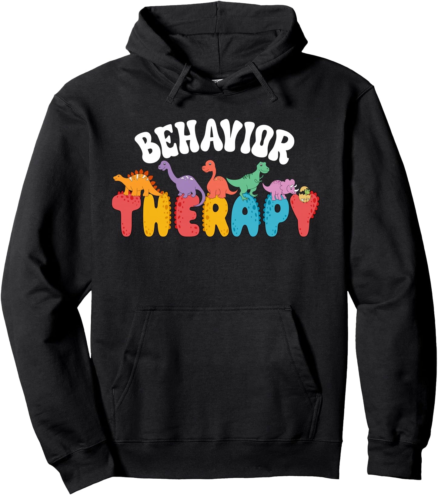 Cute Dinosaur Behavior Therapy Behavior Therapist Squad ABA Pullover Hoodie