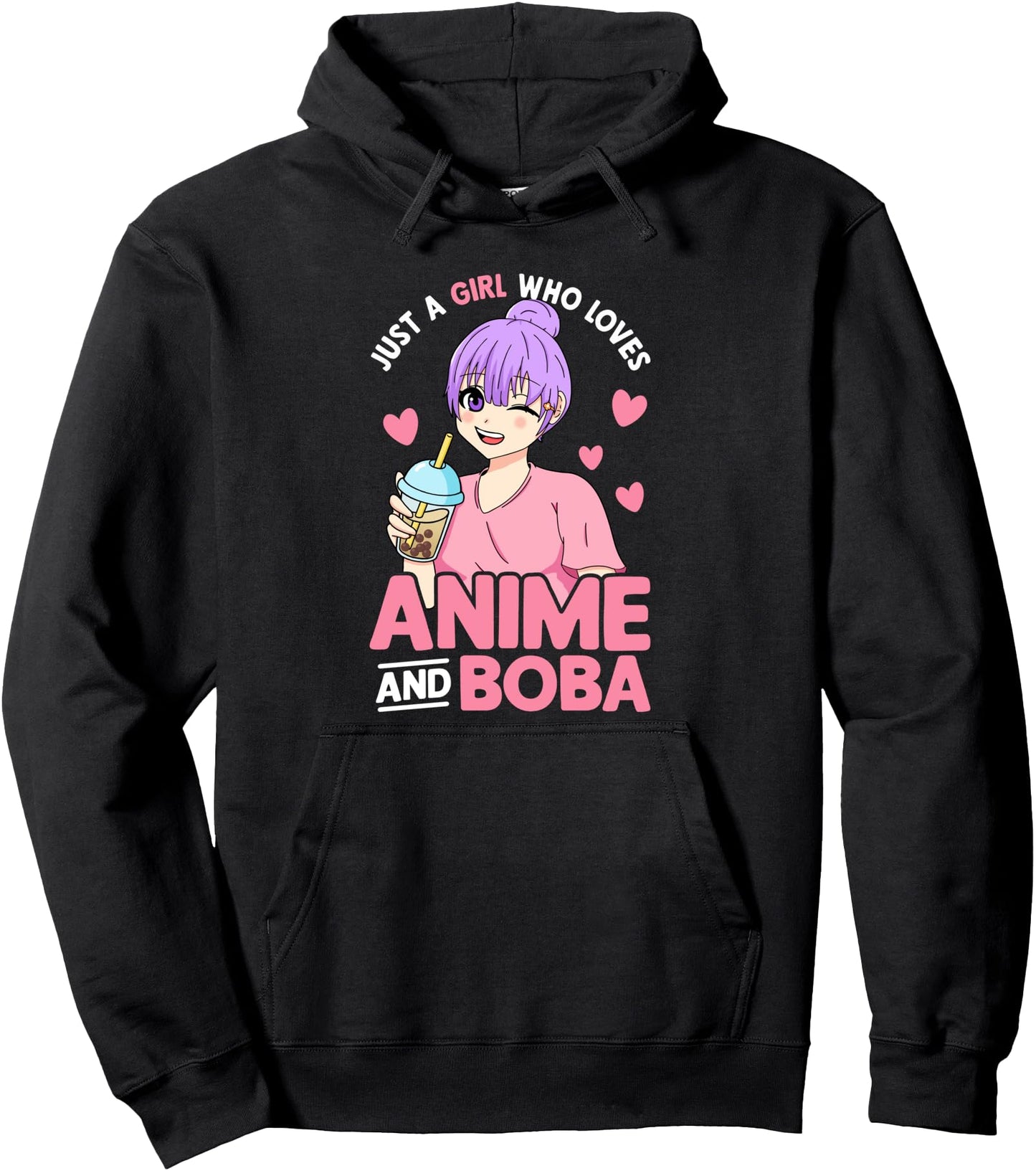 Just A Girl Who Loves Anime And Boba Otaku Anime Merch Pullover Hoodie