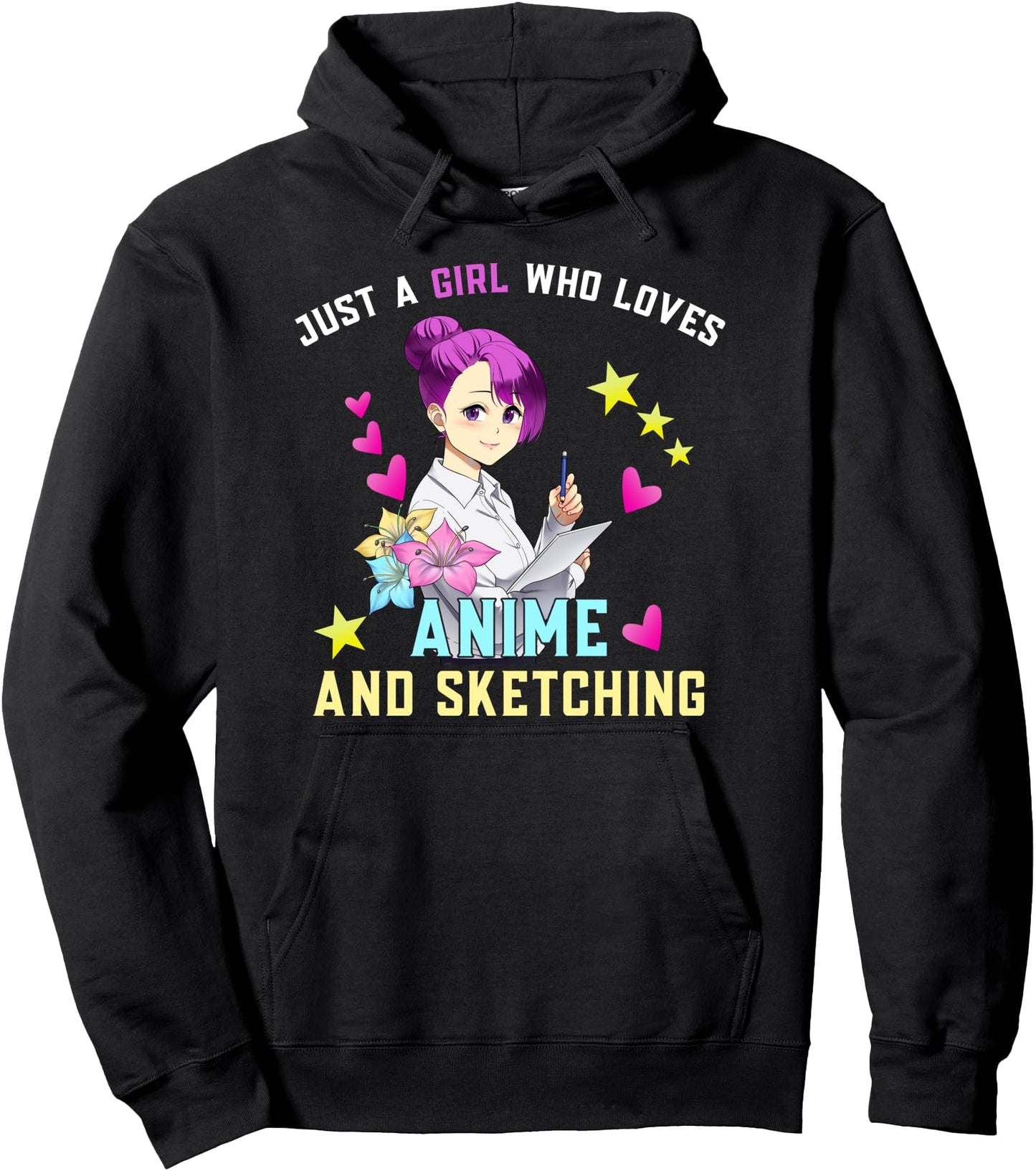 Just a Girl who loves Anime and Sketching Pullover Hoodie