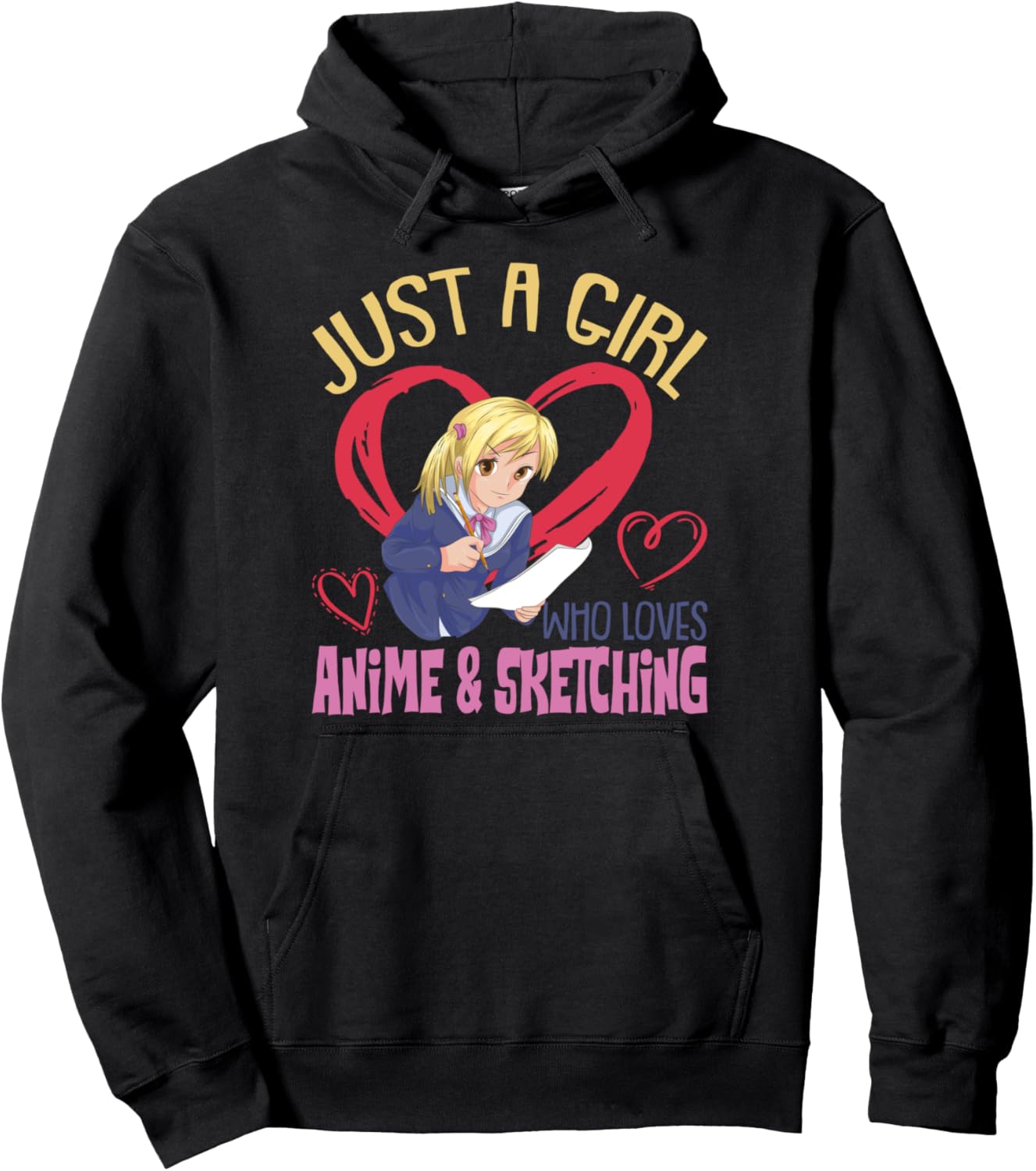 Just A Girl Who Loves Anime And Sketching Kawaii Women Anime Pullover Hoodie