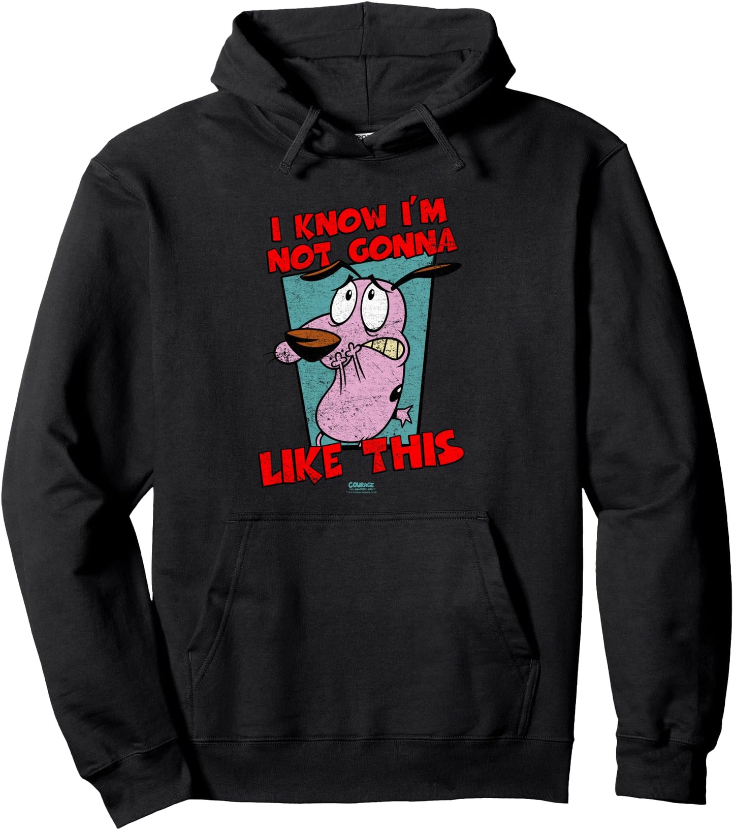 Courage the Cowardly Dog Not Gonna Like Pullover Hoodie
