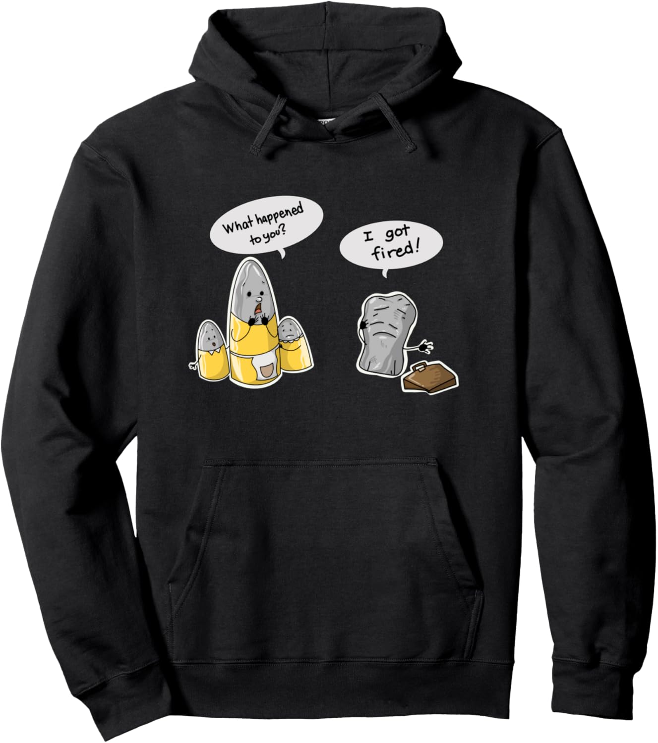 What Happened To You I Got Fired | Cute Bullet Funny Gift Pullover Hoodie