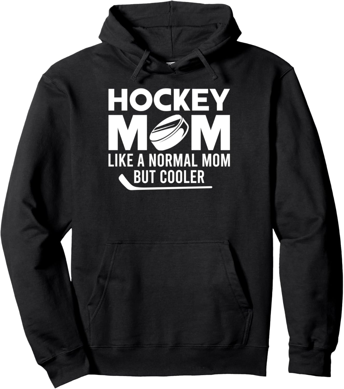 Hockey mom like a normal mom but cooler-Hockey Mom Pullover Hoodie