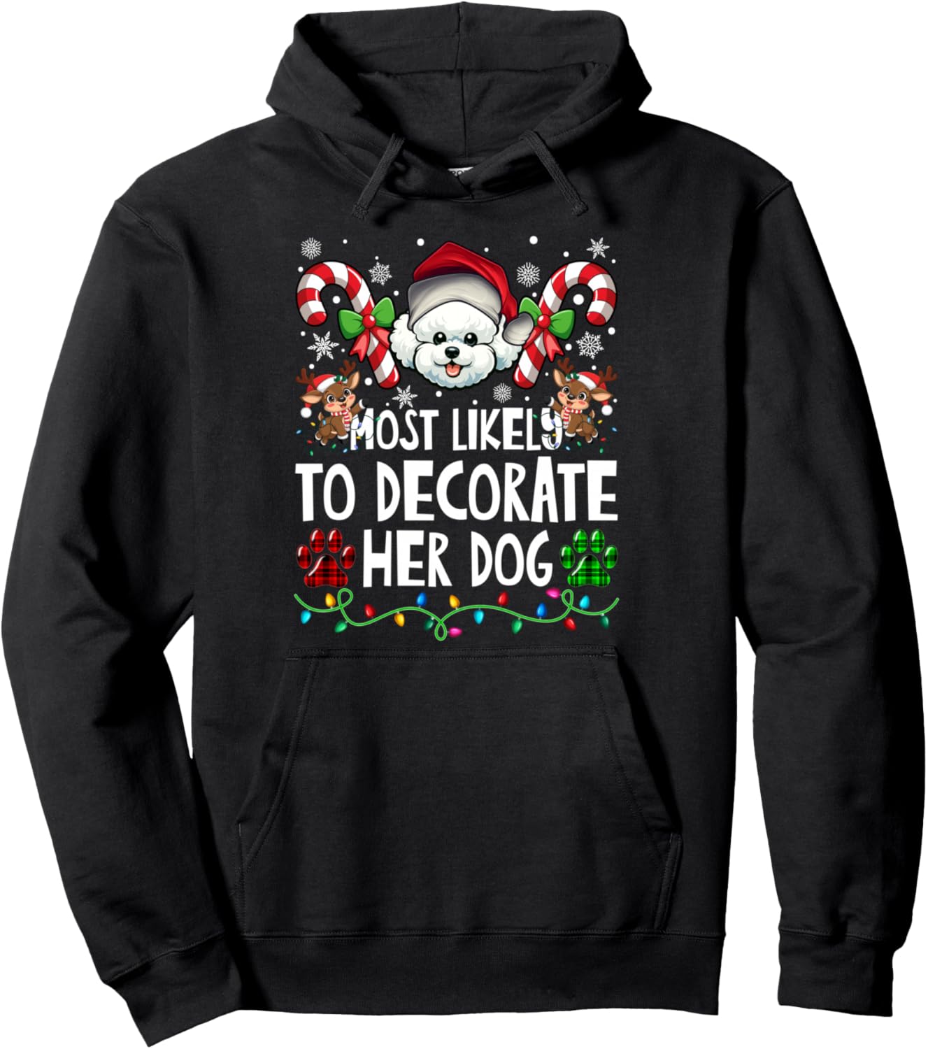 Most Likely to Decorate Her Bichon Frise Dog Ugly Christmas Pullover Hoodie