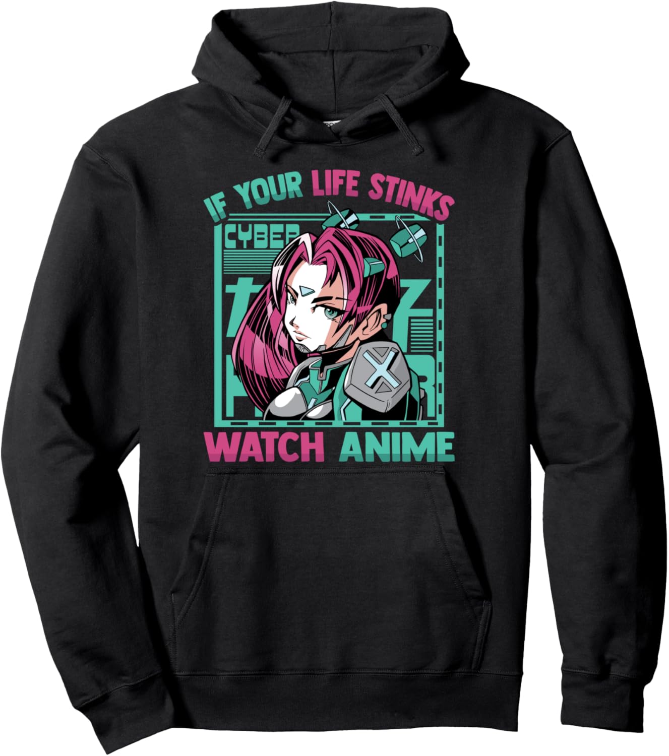 Kawaii Otaku Girl - If Your Life Stinks, Watch Anime - Manga Pullover Hoodie