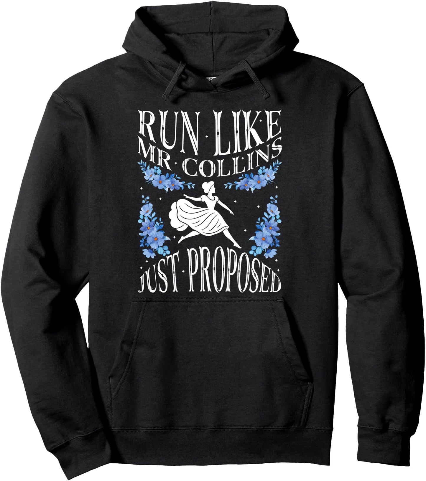 Run Like Mr Collins Just Proposed, Vintage Funny Book quote Pullover Hoodie