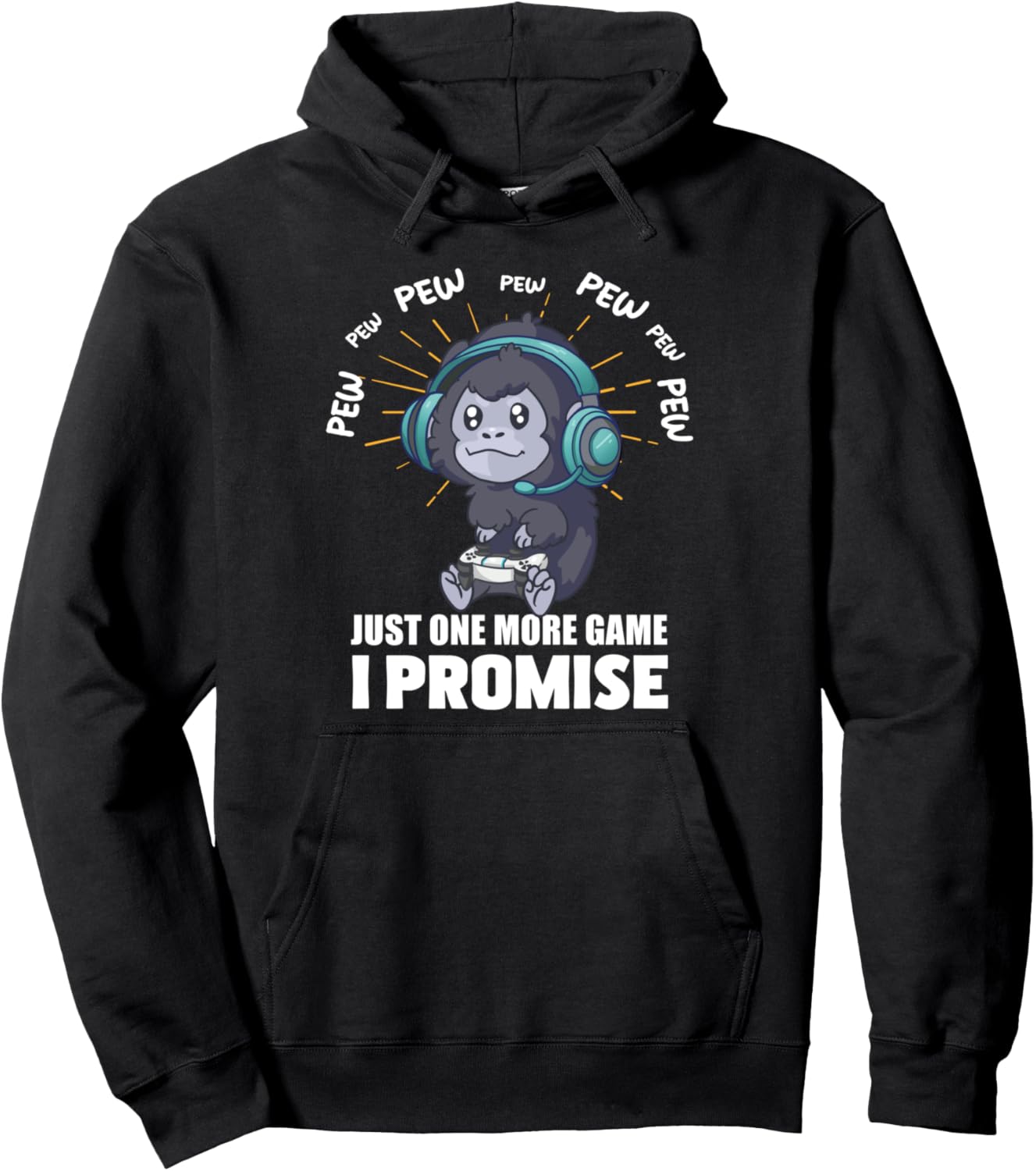 Gorilla Just one more game Gaming Pullover Hoodie