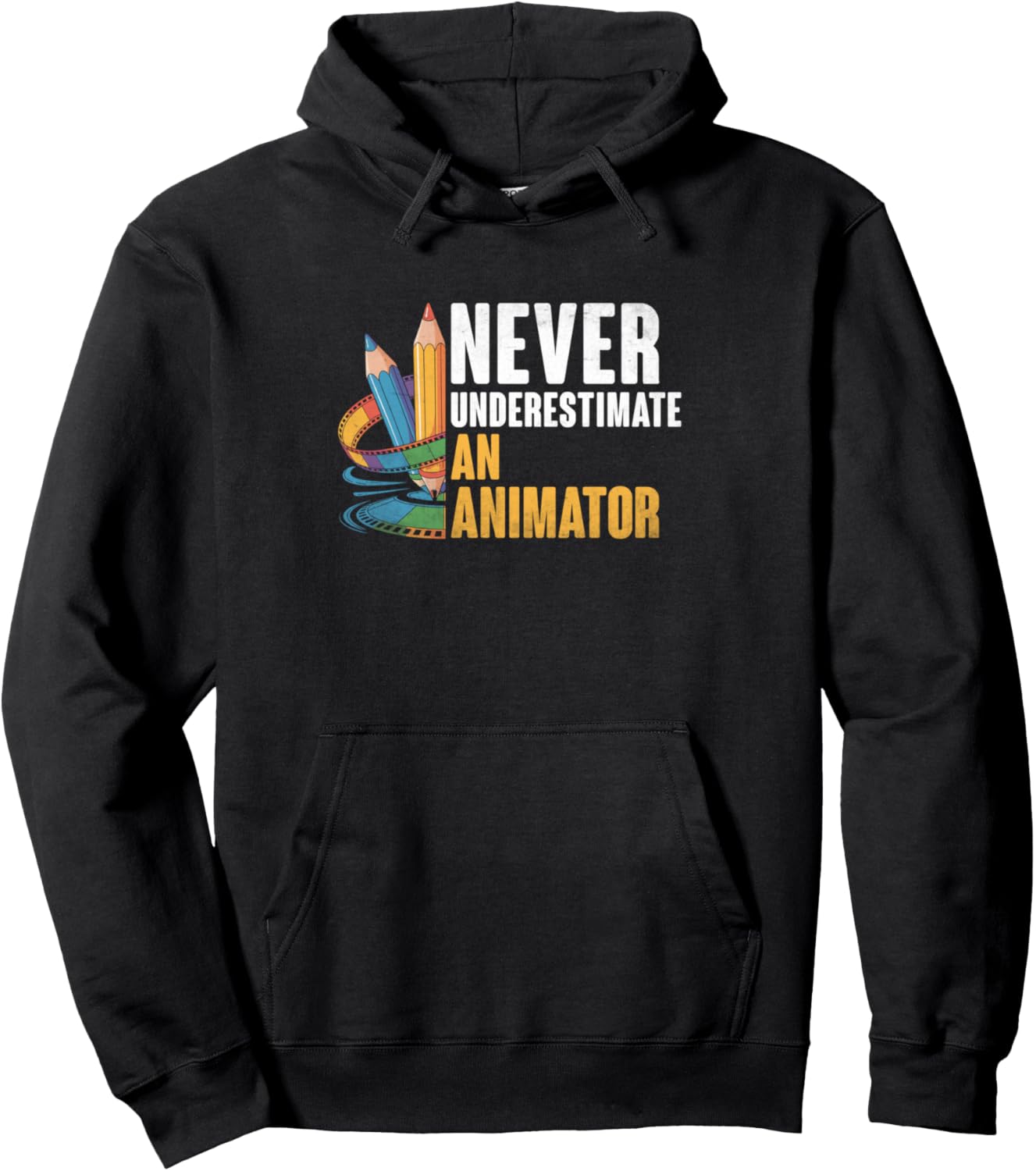 Never Underestimate An Animator Animation Draw Animate Pullover Hoodie
