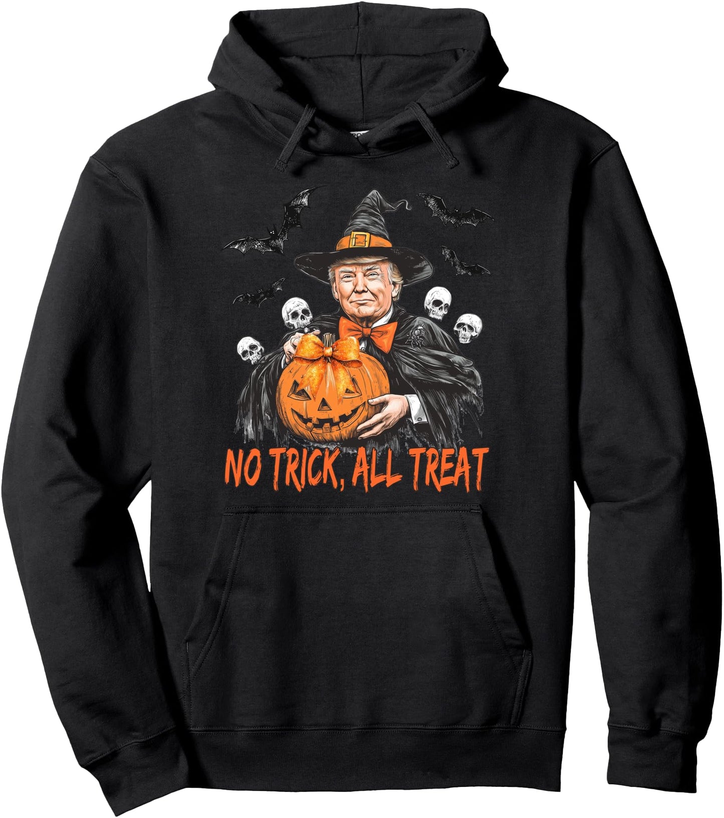Trump no trick all treat - Funny Halloween Pullover Hoodie