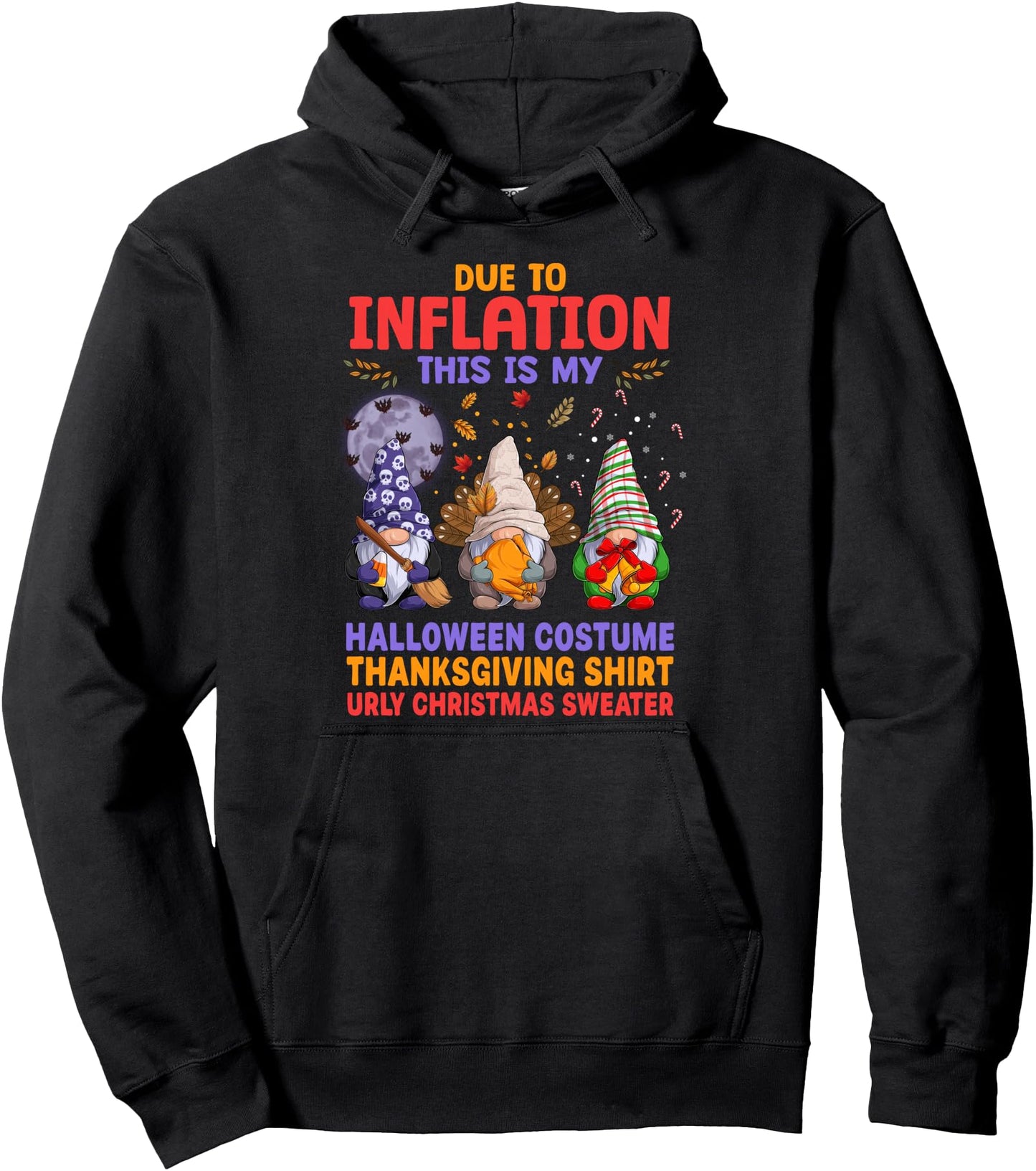 Due To Inflation This Is My Halloween Costume Thanksgiving Pullover Hoodie