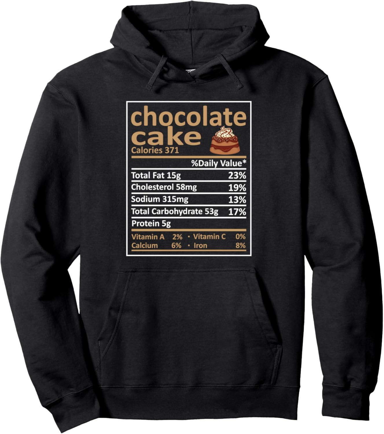 Chocolate Cake Nutrition Food Facts Thanksgiving Costume Pullover Hoodie