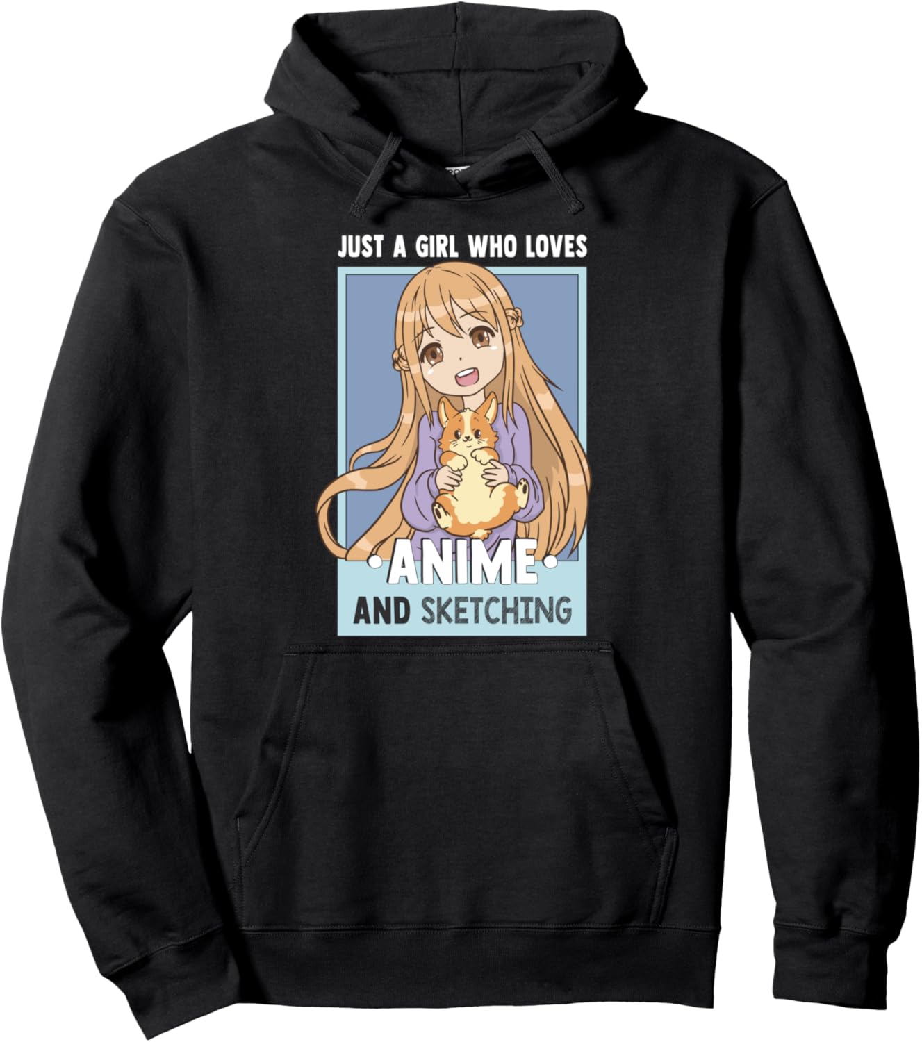 Just A Girl Who Loves Anime And Sketching - Otaku Anime Girl Pullover Hoodie
