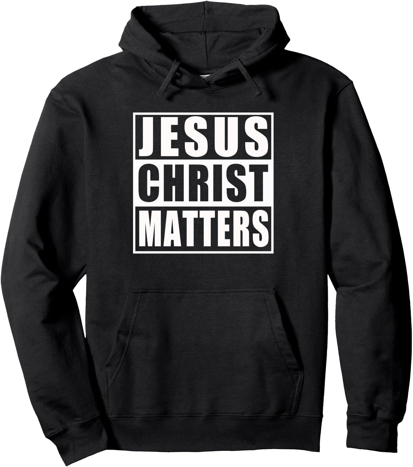 Jesus Christ Matters Christian Shirt Pullover Hoodie