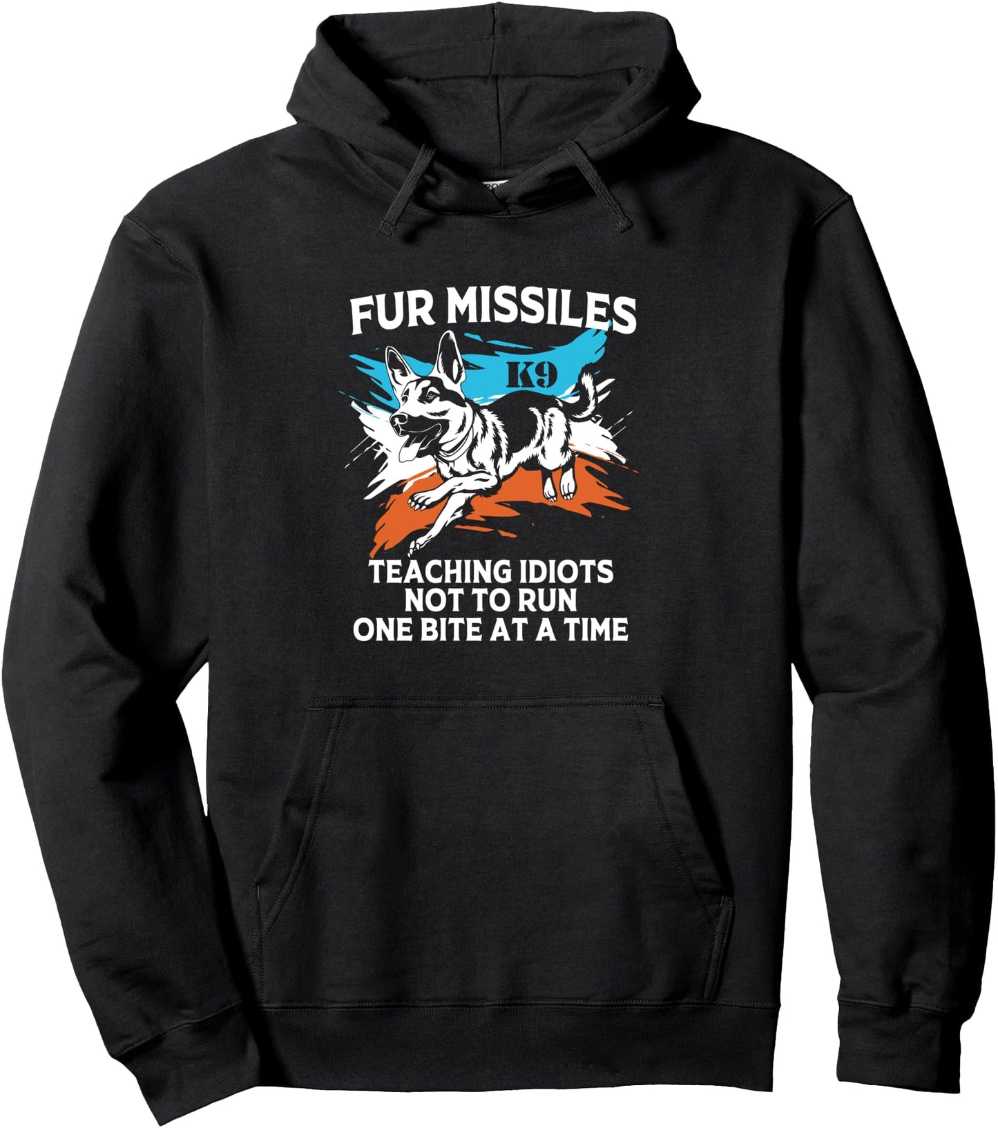 Funny K9 Dog One Bite At A Time Fur Missiles Pullover Hoodie