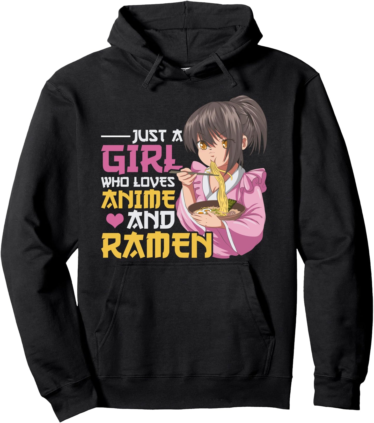 Just A Girl Who Loves Anime And Ramen Japanese Food Anime Pullover Hoodie