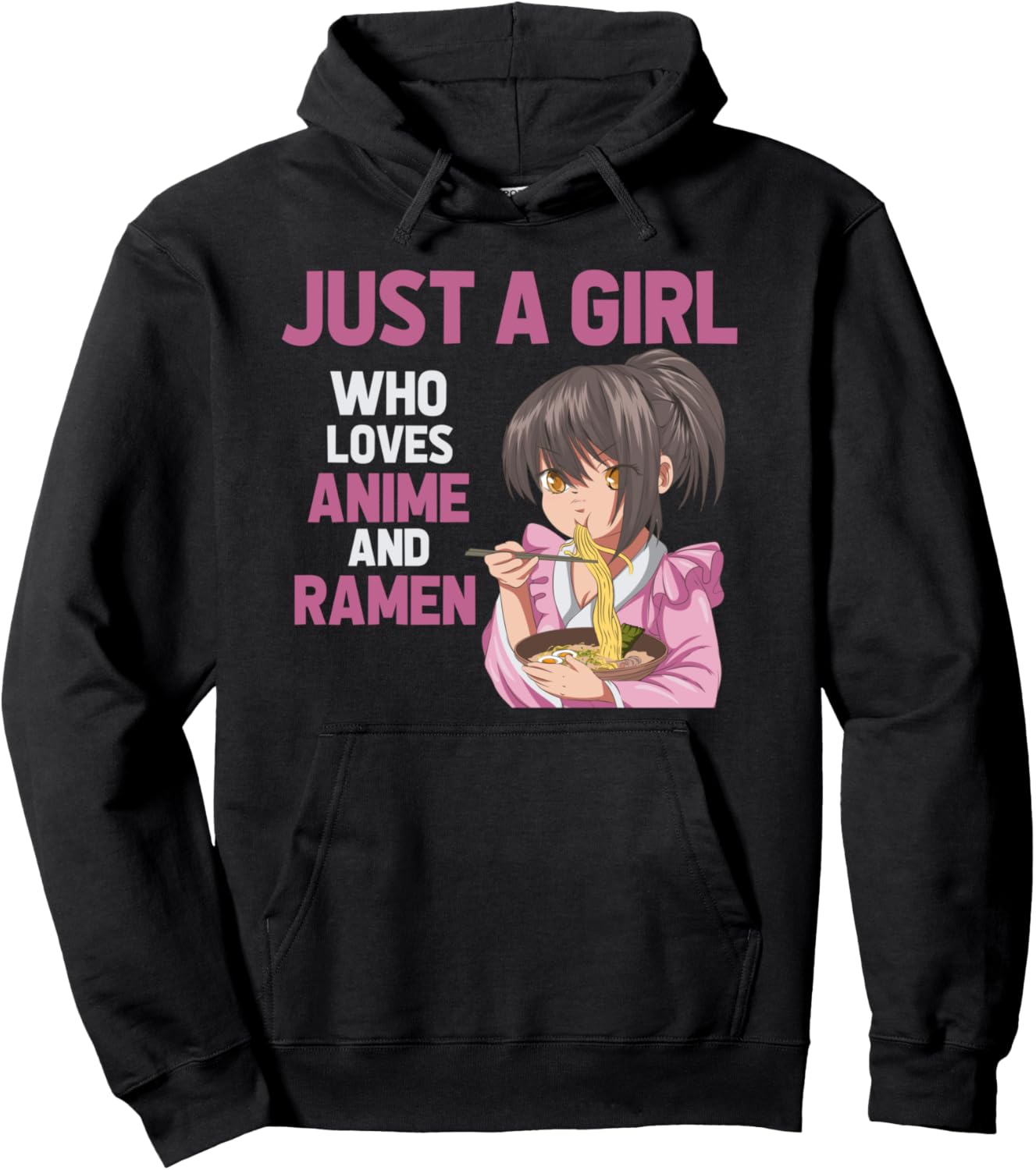 Kawaii Manga Just A Girl Who Loves Anime And Ramen Anime Pullover Hoodie