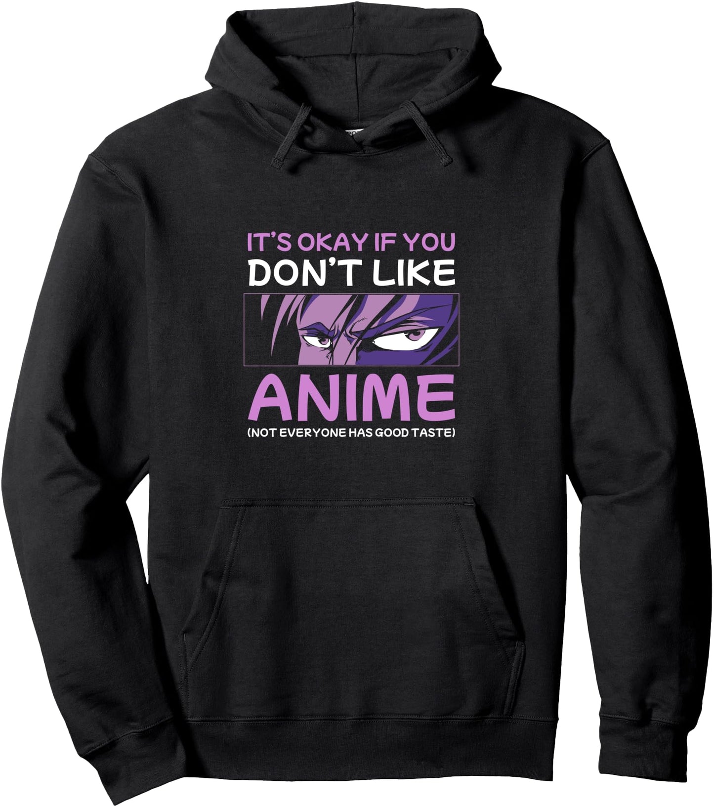 It's Okay If You Don't Like Anime Merch Otaku Anime Pullover Hoodie