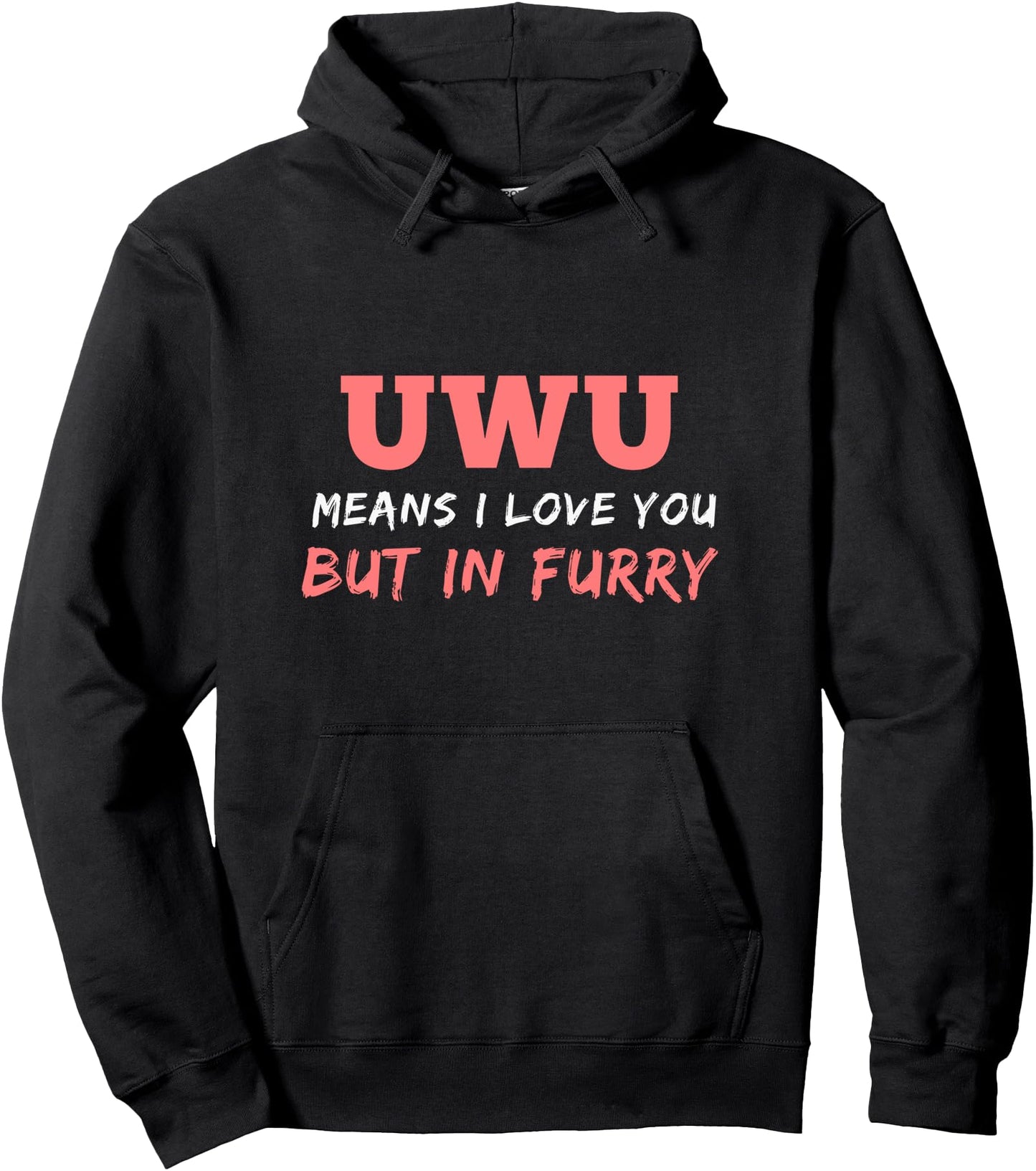 Uwu Owo Love You Furry Furries Anime Weeb Pullover Hoodie