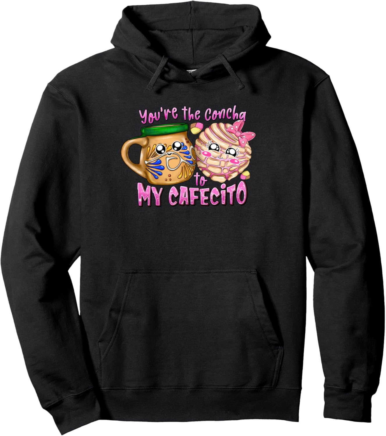 You're the Concha to My Cafecito Christmas Outfits Pajama Pullover Hoodie