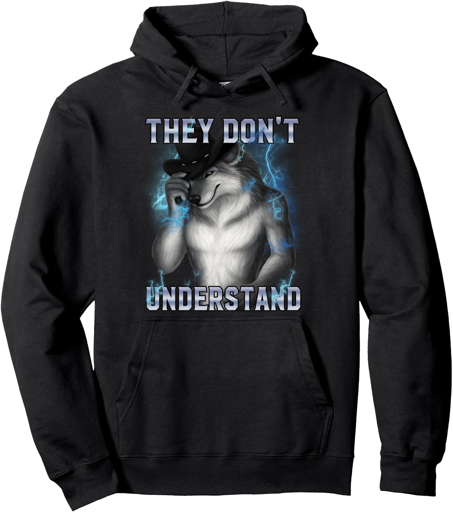 They Don't Understand Funny Alpha Wolf Cursed Meme Pullover Hoodie