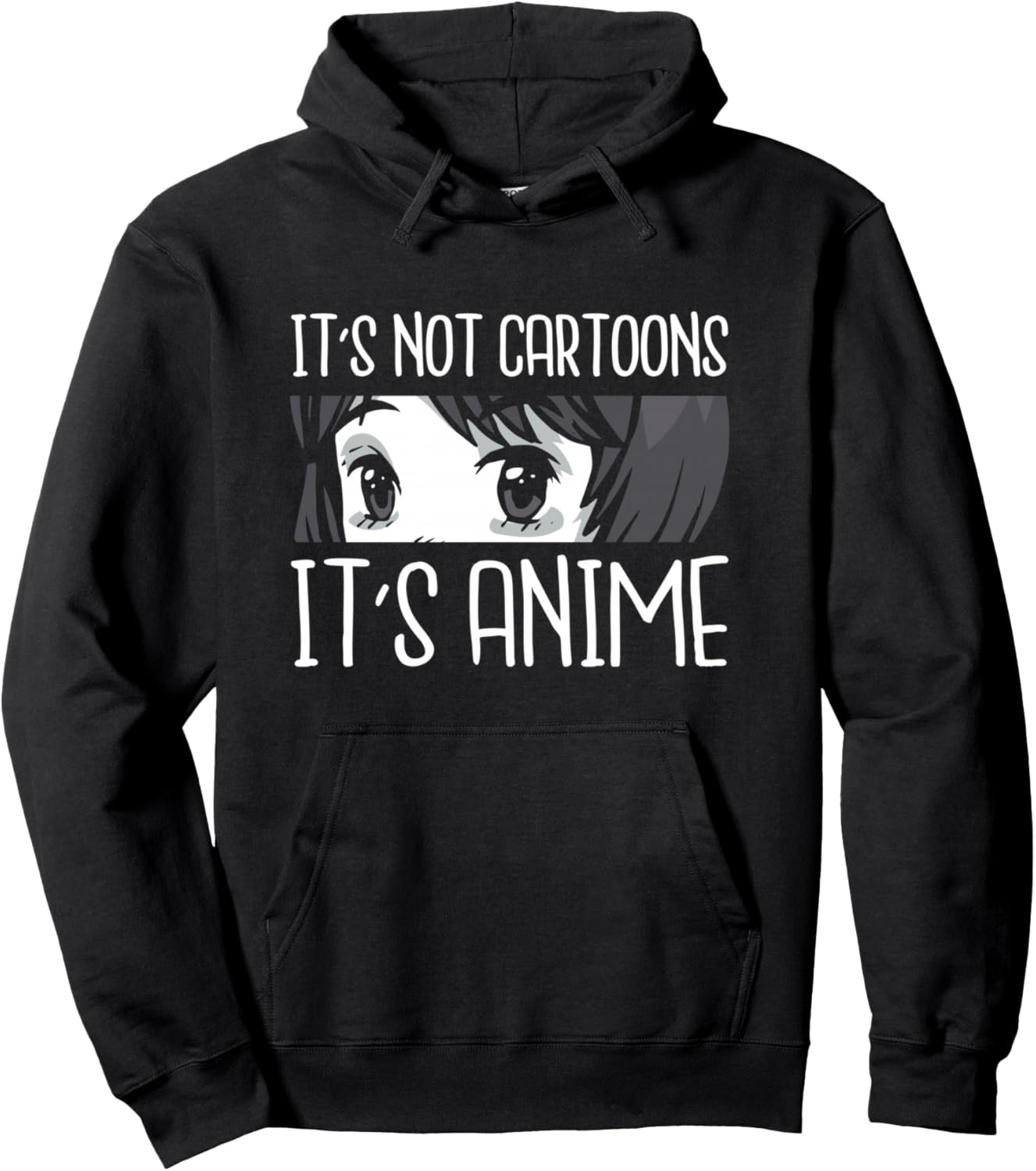 It's not Cartoons It's Anime Funny Quote Anime Pullover Hoodie