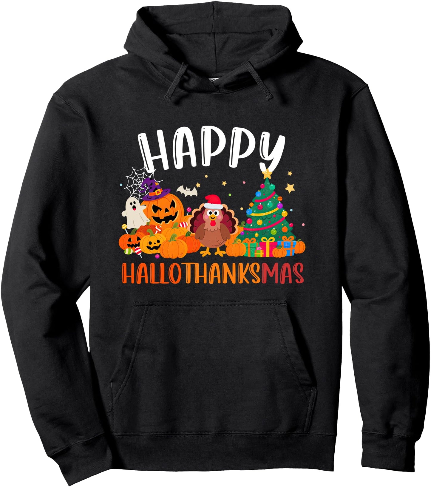 Halloween Thanksgiving Christmas Happy HalloThanksMas Season Pullover Hoodie