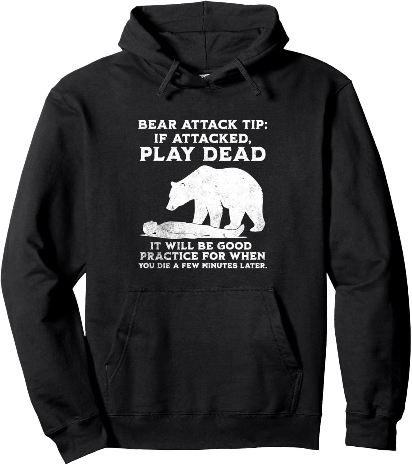 Bear Attack Tip Funny Camping Sarcastic Hiking Men Women Pullover Hoodie