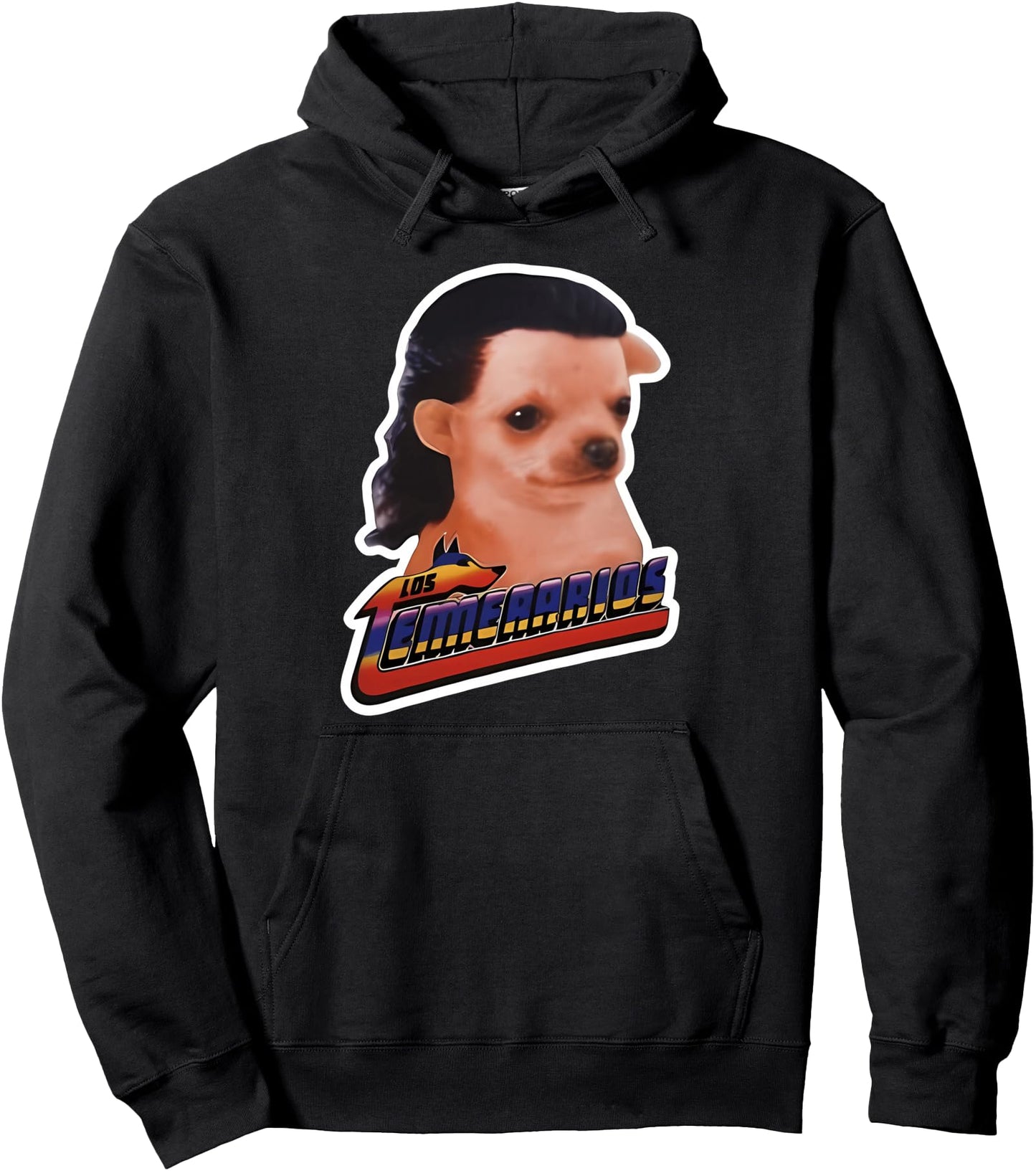 Funny Los Temerarios Dog Chihuahua Pullover Hoodie