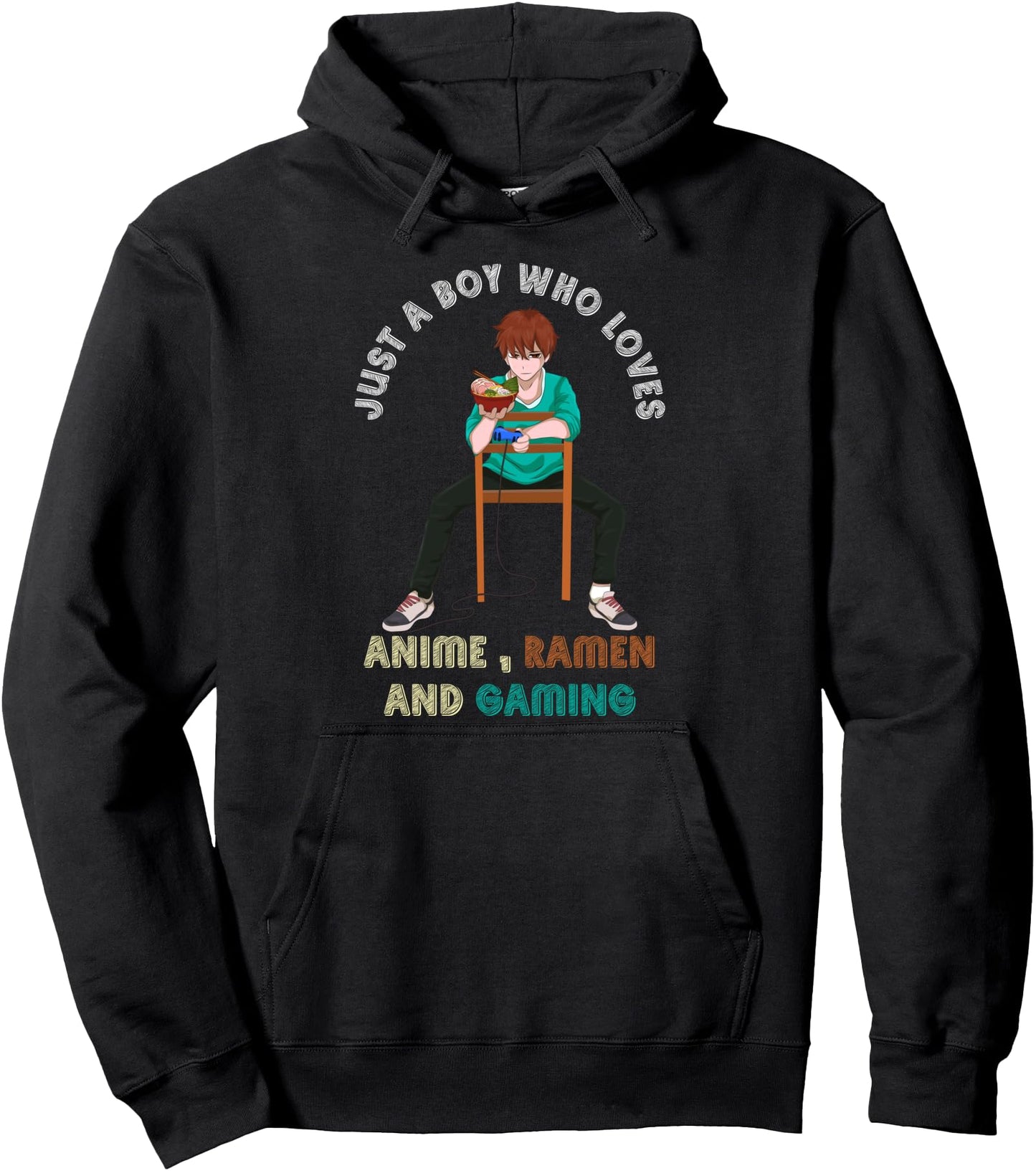 Gamer Boys Just A Boy Who Loves Anime Ramen And Gaming Anime Pullover Hoodie